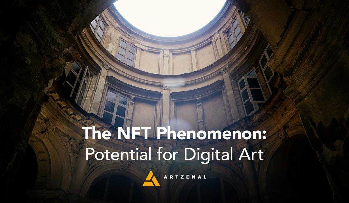The NFT Phenomenon: Big Potential for Digital Art